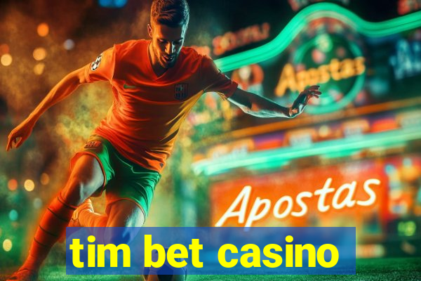 tim bet casino